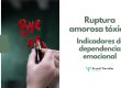 Psicólogos Murcia. Ruptura amorosa